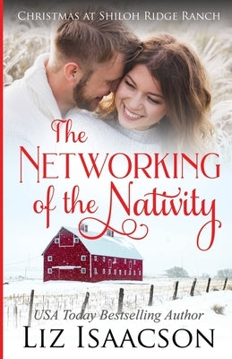 The Networking of the Nativity by Isaacson, Liz