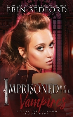 Imprisoned by the Vampires by Bedford, Erin