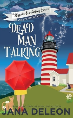 Dead Man Talking: A Cozy Paranormal Mystery by DeLeon, Jana