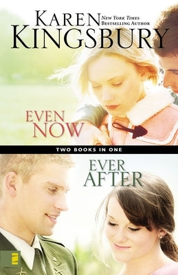 Even Now / Ever After Compilation by Kingsbury, Karen