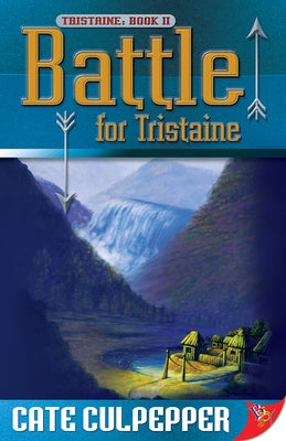 Battle for Tristaine by Culpepper, Cate