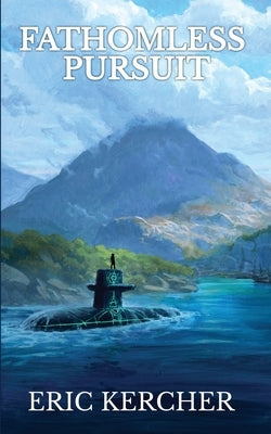 Fathomless Pursuit: Patmos Sea Fantasy Adventure Fiction Novel 1 by Kercher, Eric