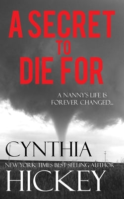 A Secret to Die For by Hickey, Cynthia