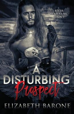 A Disturbing Prospect by Barone, Elizabeth