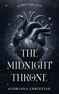 The Midnight Throne by Christian, Audriana