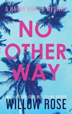 No Other Way by Rose, Willow