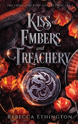 Kiss of Ember and Treachery by Ethington