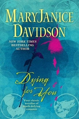 Dying for You by Davidson, Maryjanice