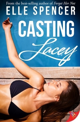 Casting Lacey by Spencer, Elle