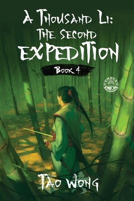 A Thousand Li: The Second Expedition: Book 4 of A Thousand Li by Wong, Tao