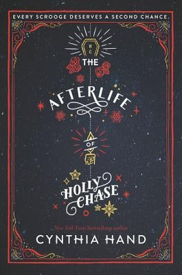 The Afterlife of Holly Chase: A Christmas and Holiday Book by Hand, Cynthia