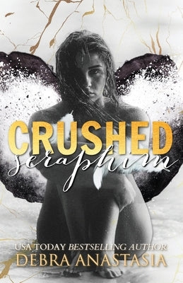 Crushed Seraphim by Anastasia, Debra