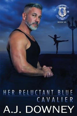 Her Reluctant Blue Cavalier: Indigo Knights MC Book VII by Downey, A. J.