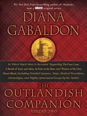 The Outlandish Companion, Volume 2: The Companion to the Fiery Cross, a Breath of Snow and Ashes, an Echo in the Bone, and Written in My Own Heart's B by Gabaldon, Diana