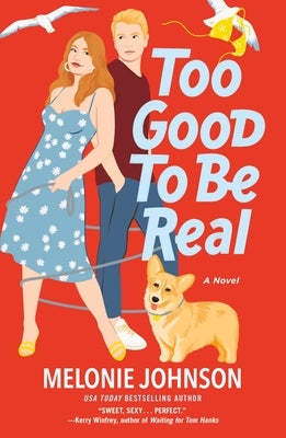 Too Good to Be Real by Johnson, Melonie