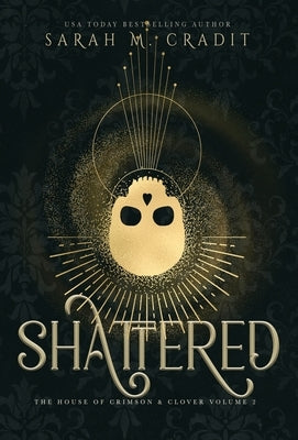 Shattered: A New Orleans Witches Family Saga by Cradit, Sarah M.