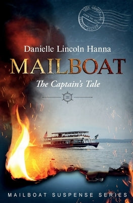 Mailboat III: The Captain's Tale by Lincoln Hanna, Danielle