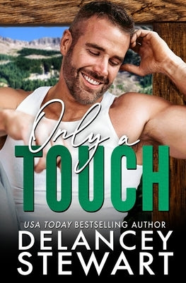 Only A Touch by Stewart, Delancey