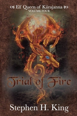 Trial of Fire by King, Stephen H.