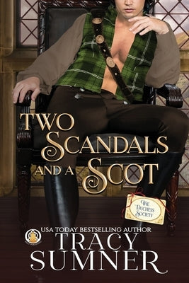 Two Scandals and a Scot by Sumner, Tracy