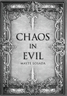 Chaos in Evil by Losada, Mayt&#195;&#169;