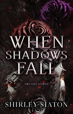 When Shadows Fall by Siaton, Shirley