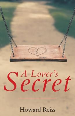 A Lover's Secret by Reiss, Howard