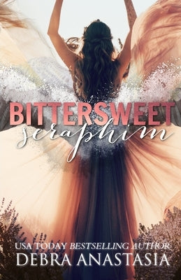 Bittersweet Seraphim by Anastasia, Debra