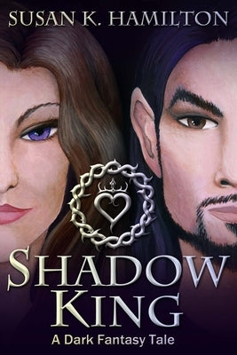 Shadow King by Hamilton, Susan K.