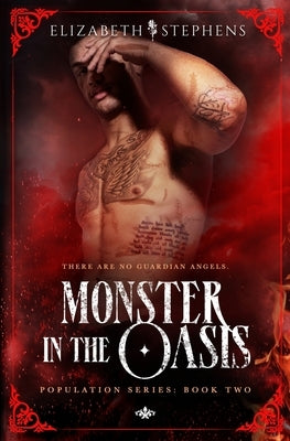 Monster in the Oasis (Population Book Two) by Stephens, Elizabeth