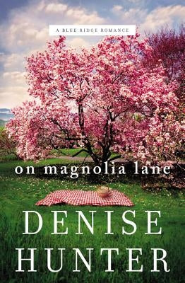 On Magnolia Lane by Hunter, Denise