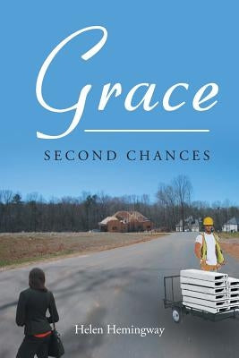 Grace: Second Chances by Hemingway, Helen