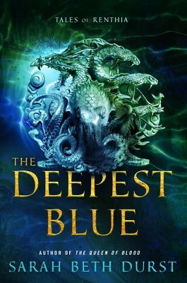 The Deepest Blue: Tales of Renthia by Durst, Sarah Beth