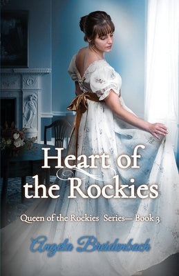 Heart of the Rockies: Book 3 by Breidenbach, Angela