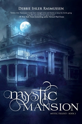 Mystic Mansion by Rasmussen, Debbie Ihler