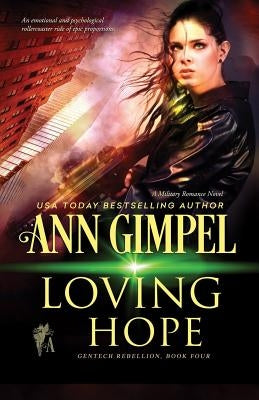 Loving Hope: Military Romance by Gimpel, Ann