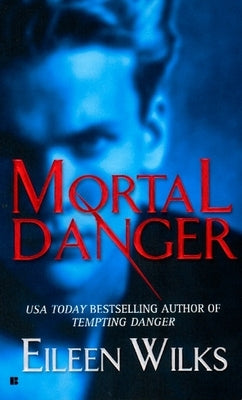 Mortal Danger by Wilks, Eileen