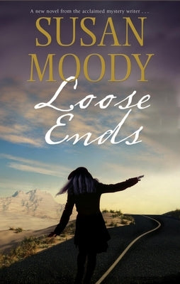 Loose Ends by Moody, Susan