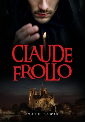 Claude Frollo by Lewis, Starr