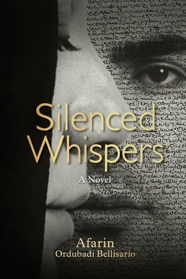 Silenced Whispers by Bellisario, Afarin O.