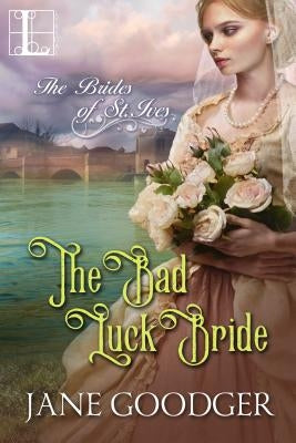 The Bad Luck Bride by Goodger, Jane