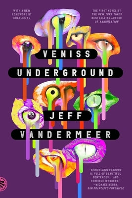 Veniss Underground by VanderMeer, Jeff