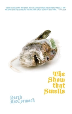 The Show That Smells by McCormack, Derek