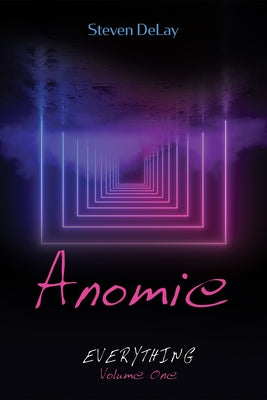 Anomie by Delay, Steven