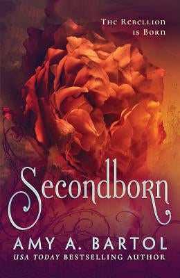 Secondborn by Bartol, Amy A.