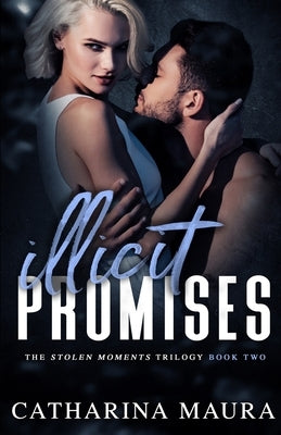 Illicit Promises by Maura, Catharina