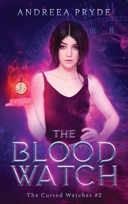 The Blood Watch by Pryde, Andreea