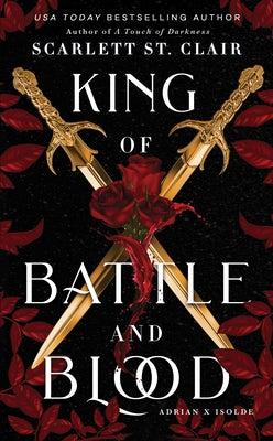 King of Battle and Blood by St Clair, Scarlett