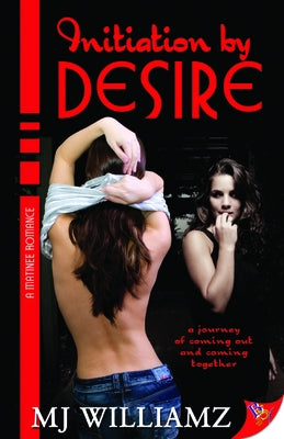 Initiation by Desire by Williamz, Mj