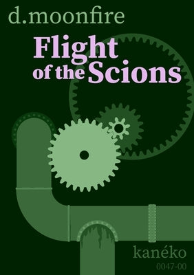 Flight of the Scions by Moonfire, D.